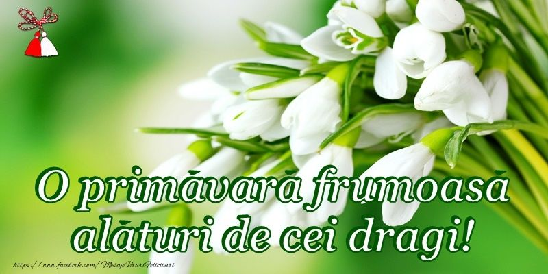 Felicitări, mesaje interactive și sms-uri pentru 1 martie, prima zi de primăvară