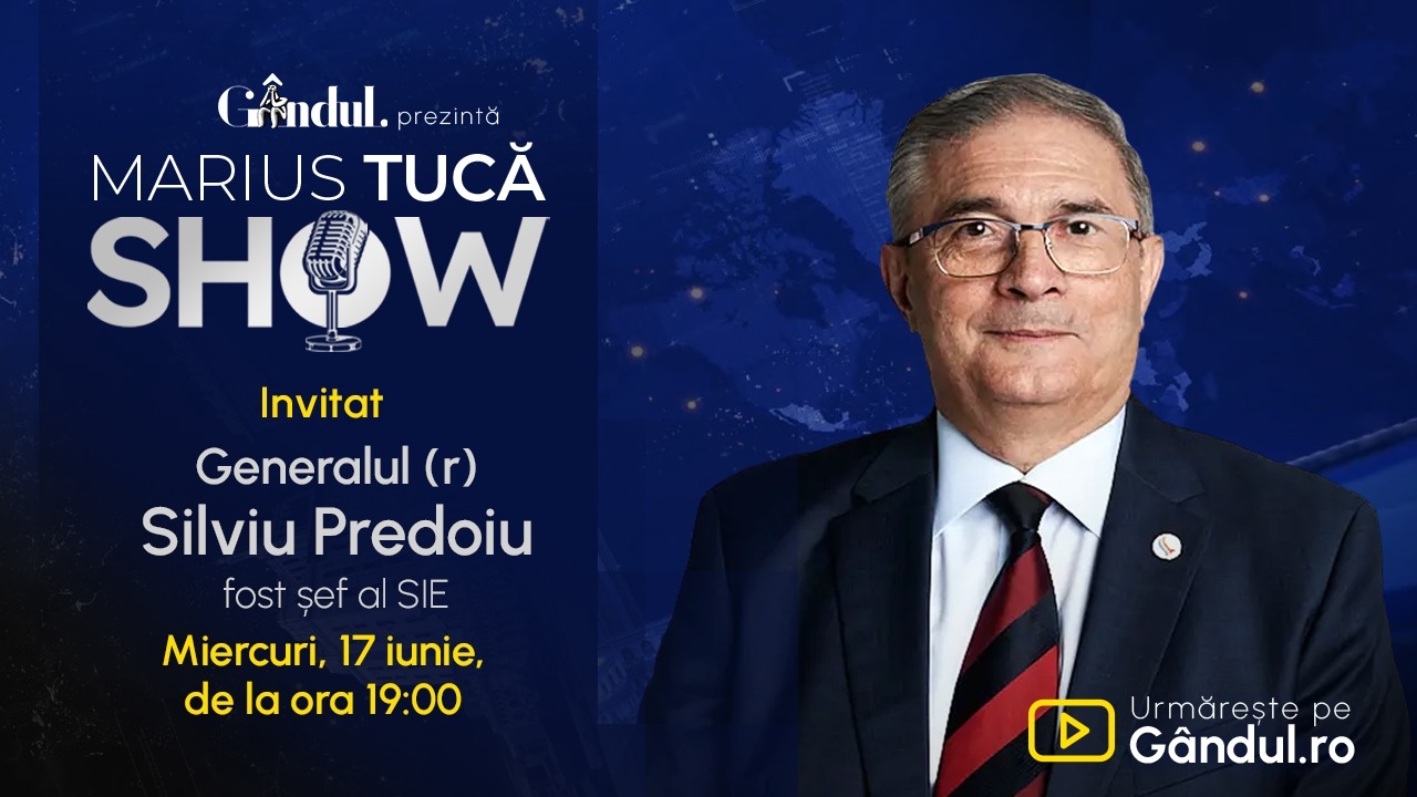 Marius Tucă Show începe miercuri, 17 iunie, de la ora 19.00, live pe Gândul. Invitat: Gen. (R) Silviu Predoiu 
