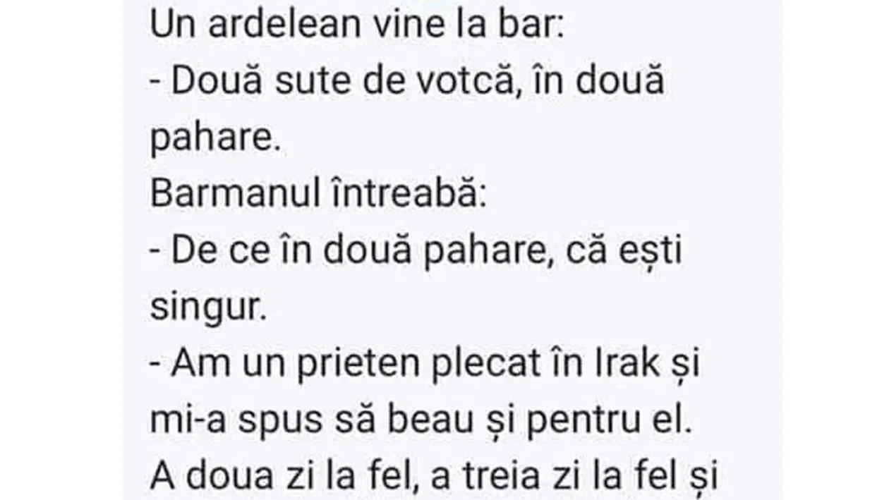 BANCUL ZILEI | Un ardelean vine la bar: 200 ml de votcă, în două pahare!