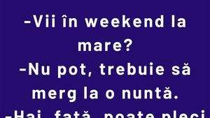 Bancul începutului de săptămână | Invitație la mare