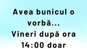 Bancul anului 2026 | Avea bunicul o vorbă