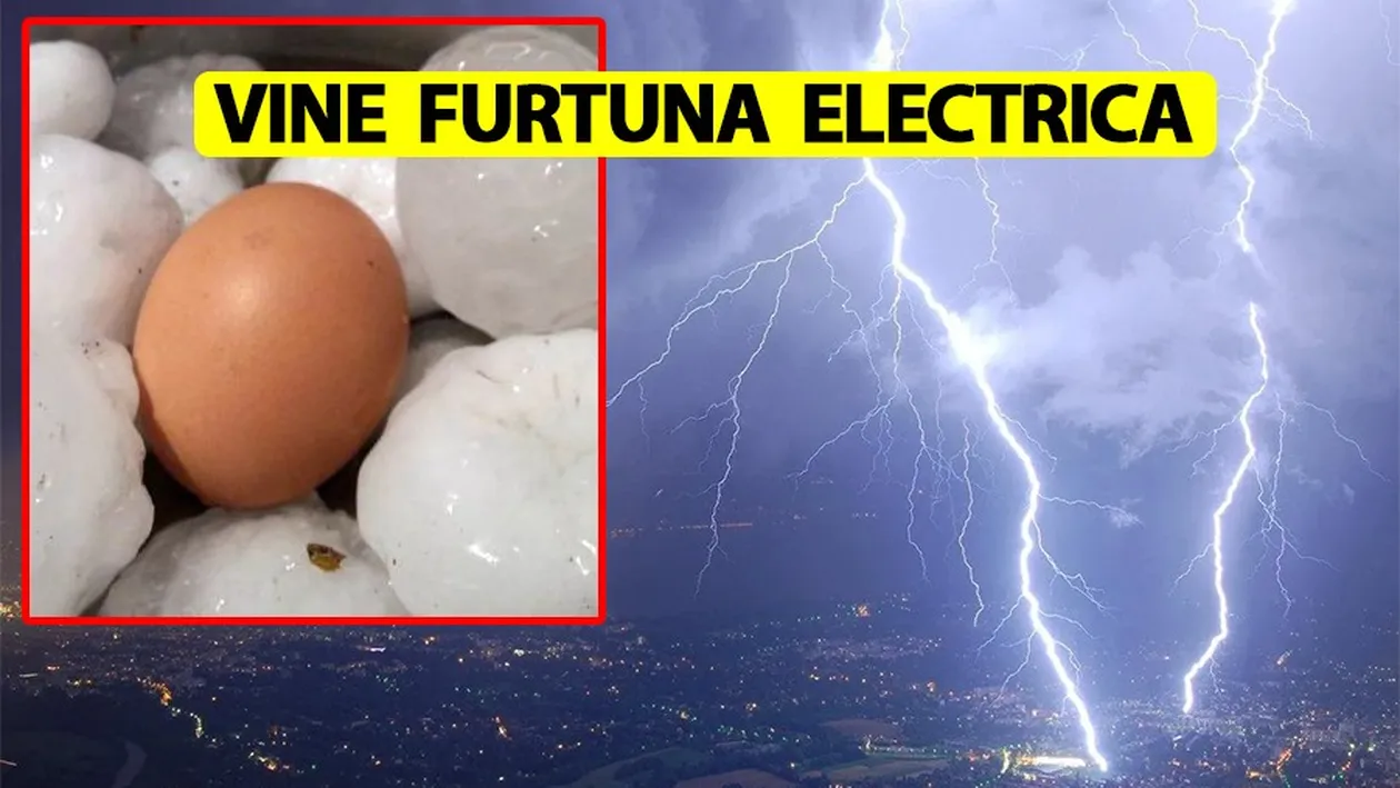 Nu e o eroare! ANM anunță: Vin furtuna electrică și grindină în România. Locuitorii acestor zone sunt sfătuiți să se adăpostească
