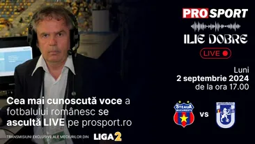 Ilie Dobre comentează LIVE pe ProSport.ro meciul Steaua București - U Craiova 1948, luni, 2 septembrie 2024, de la ora 17.00