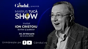 Marius Tucă Show începe joi, 22 februarie, de la ora 20.00, live pe gândul.ro. Invitat: Ion Cristoiu
