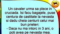 BANCUL ZILEI | Cavalerul, cruciada și centura de castitate