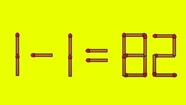 Test IQ exclusiv pentru genii | Corectați 1 - 1 = 82, mutând un singur chibrit