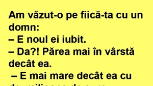 BANC | "Am văzut-o pe fiică-ta cu un domn"