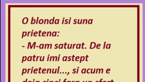 BANC | O blondă își sună prietena