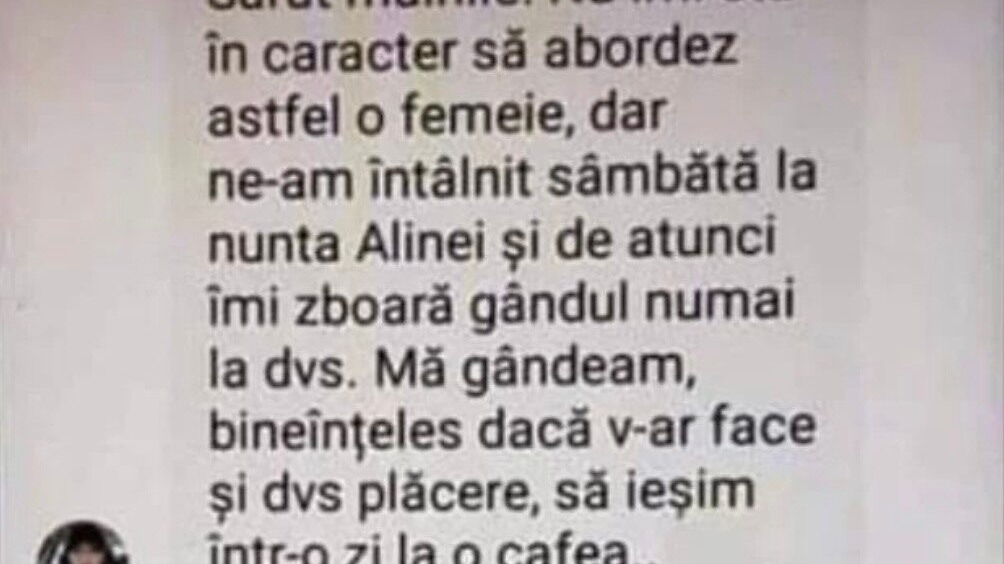 BANC | ”Sărut mâinile! Nu îmi stă în caracter să abordez astfel o femeie, dar...”