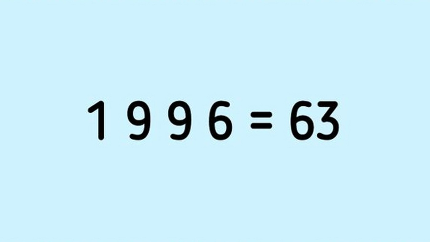 TEST IQ | Completați operațiile (+ - x :) între cifrele lui 1996 pentru a obține 63