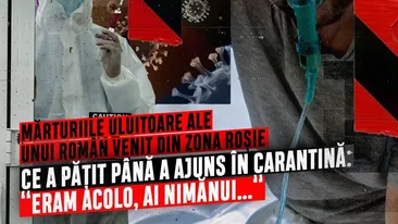 Mărturiile uluitoare ale unui român venit din zona roșie. Ce a pățit până a ajuns în carantină:  “Eram acolo, ai nimănui…”