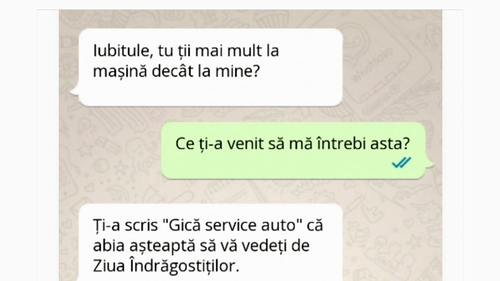 BANCUL ZILEI | "Iubitule, tu ții la mașină mai mult decât la mine?"