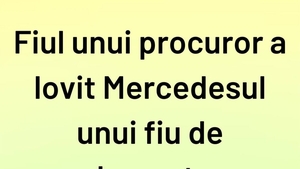 BANC | Fiul unui procuror a lovit Mercedesul unui fiu de parlamentar. Cine e vinovat?