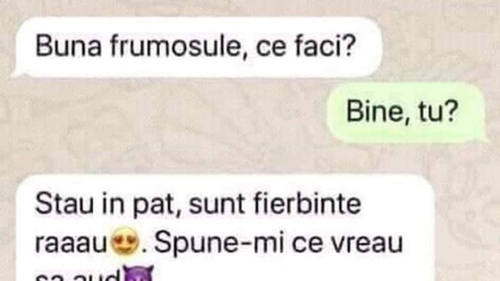 BANCUL ZILEI | "Bună, frumosule. Ce faci?"