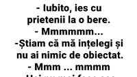 Banc de weekend | Iubito, ies cu prietenii la o bere!