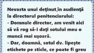 BANCUL ZILEI | Nevasta unui deținut, în audiență la directorul penitenciarului