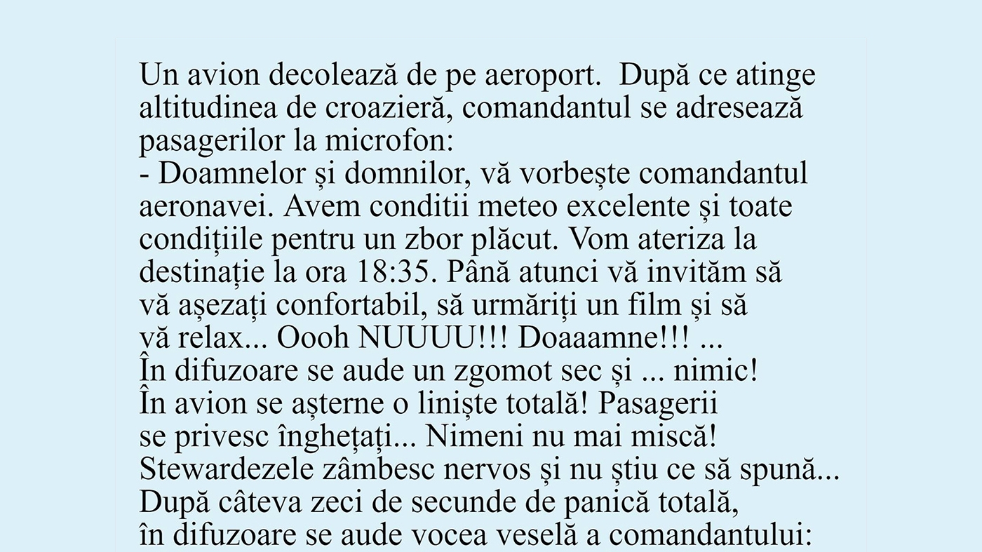 BANC | "Doamnelor și domnilor, vă vorbește comandantul aeronavei"