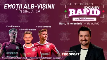 Albion Rrahmani, Xian Eemers și Claudiu Petrila la EXCLUSIV RAPID marți, 14 noiembrie, de la ora 21.00