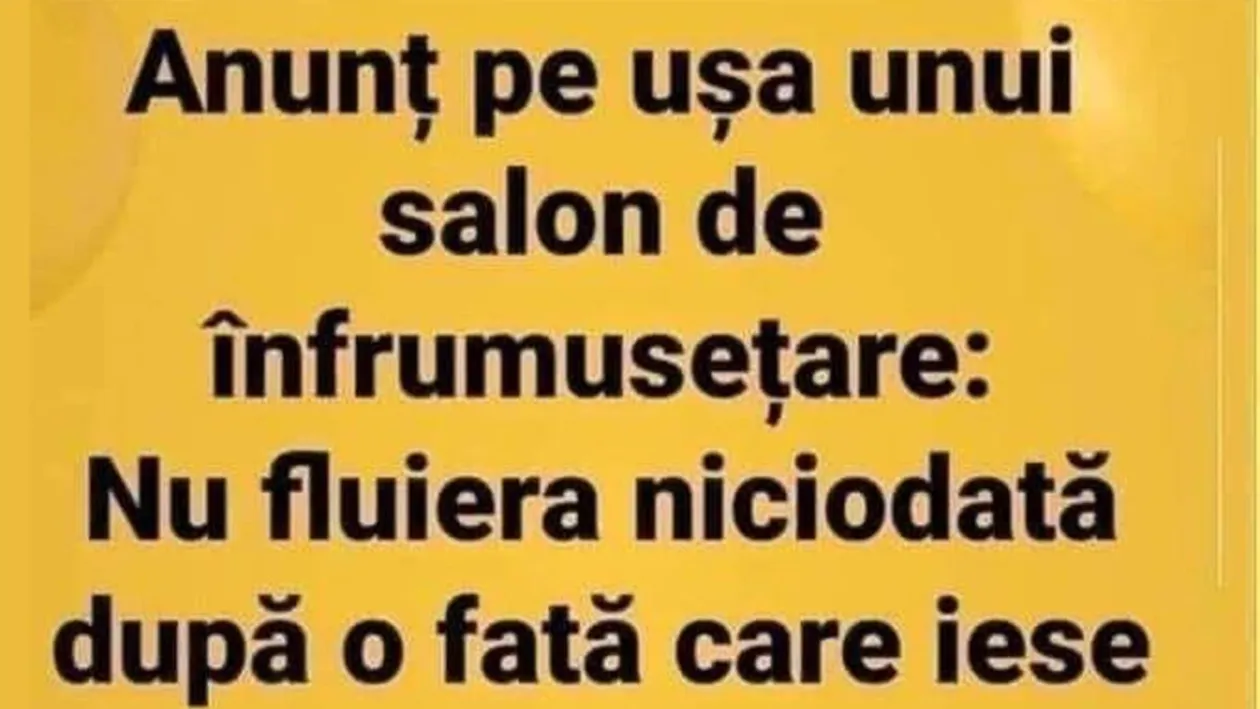 BANCUL ZILEI | Anunț pe ușa unui salon de înfrumusețare
