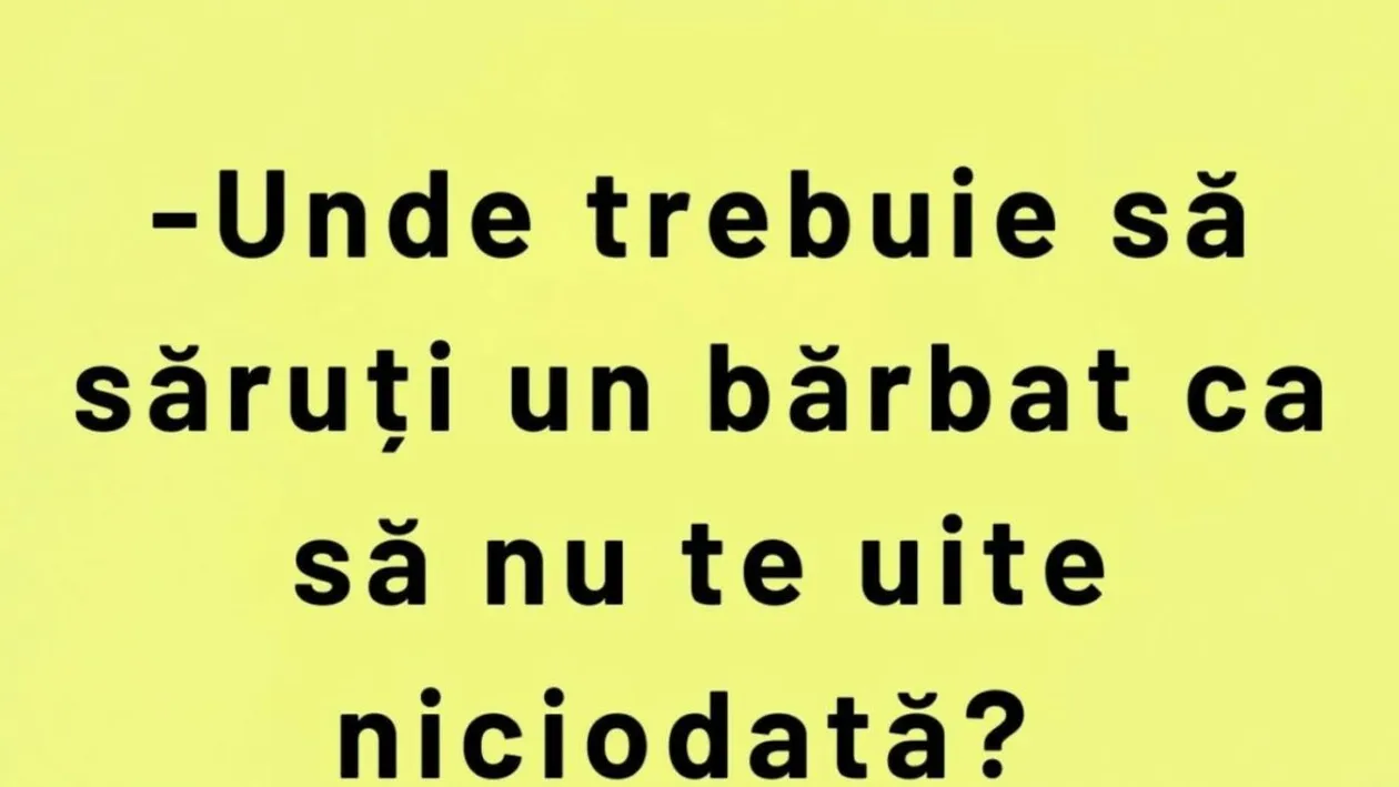 BANCUL DE MARȚI | ”Unde trebuie să săruți un bărbat, ca să nu te uite?”