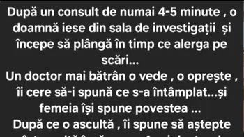 BANC | După un consult de 4-5 minute, o doamnă iese din sala de investigații și începe să plângă