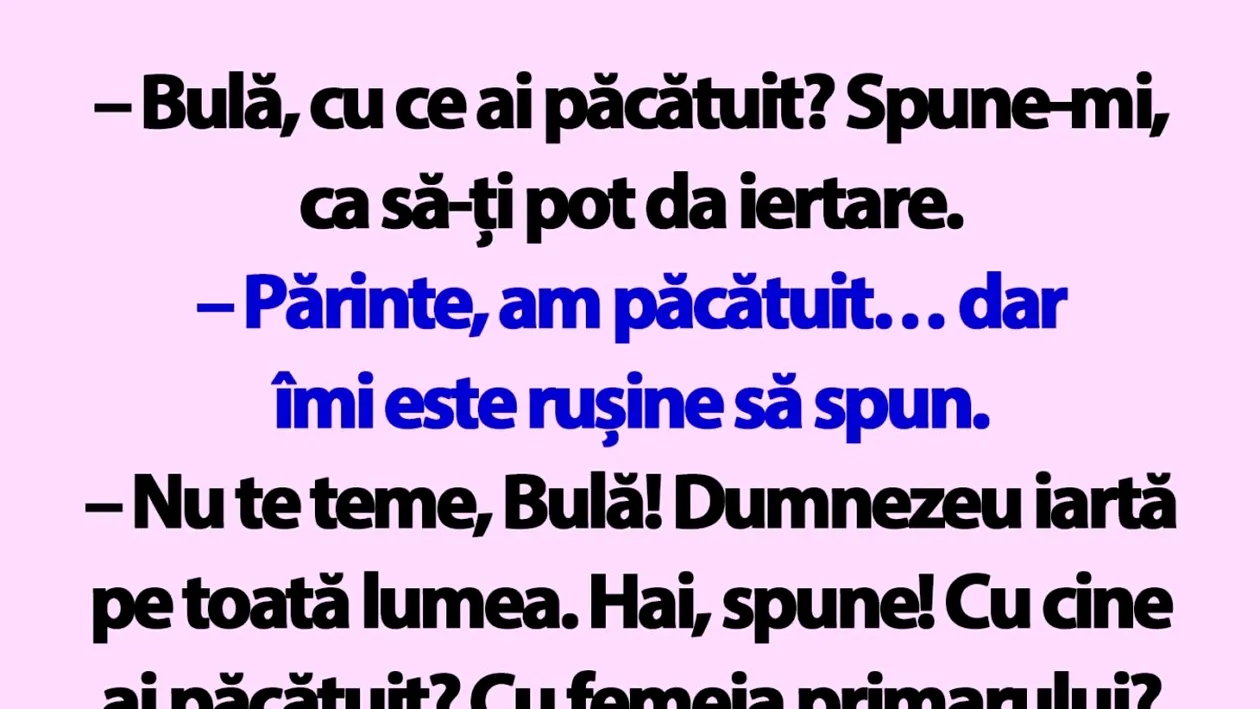 BANC | Bulă, cu ce ai păcătuit? Spune-mi, ca să-ți pot da iertare