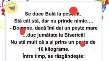 BANC | Bulă, pescuitul și Dumnezeu