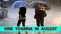 Prognoza Accuweather actualizată: Meteorologii Accuweather anunță o lună august de toamnă în România