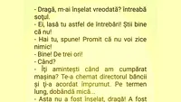 BANCUL ZILEI | Dragă, m-ai înșelat vreodată?