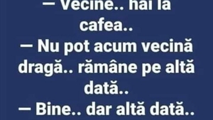 BANCUL ZILEI | "Vecine, hai la cafea!"