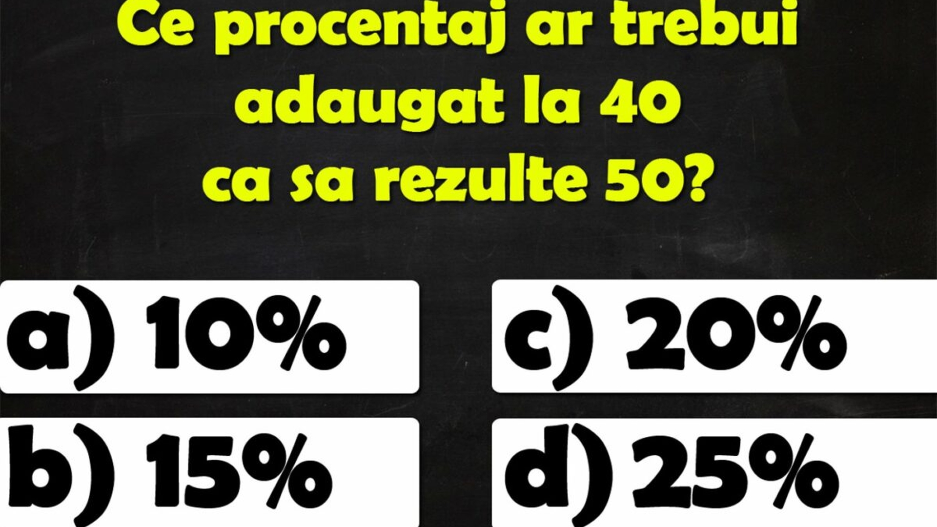 TEST IQ | Ce procentaj ar trebui adăugat la 40 ca să rezulte 50?
