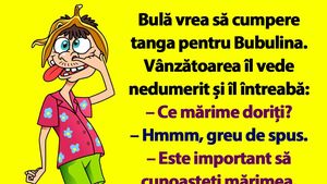BANC | Bulă vrea să cumpere tanga pentru Bubulina