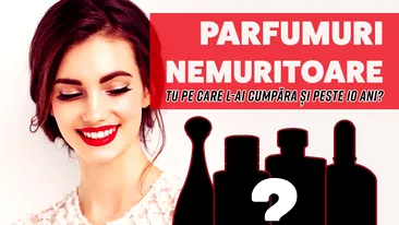 6 parfumuri care nu se demodeaza niciodata! Tu pe care l-ai cumpara si peste 10 ani?