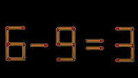 Test de inteligență | 6-9=3 este greșit. Mutați un singur chibrit, pentru a corecta egalitatea