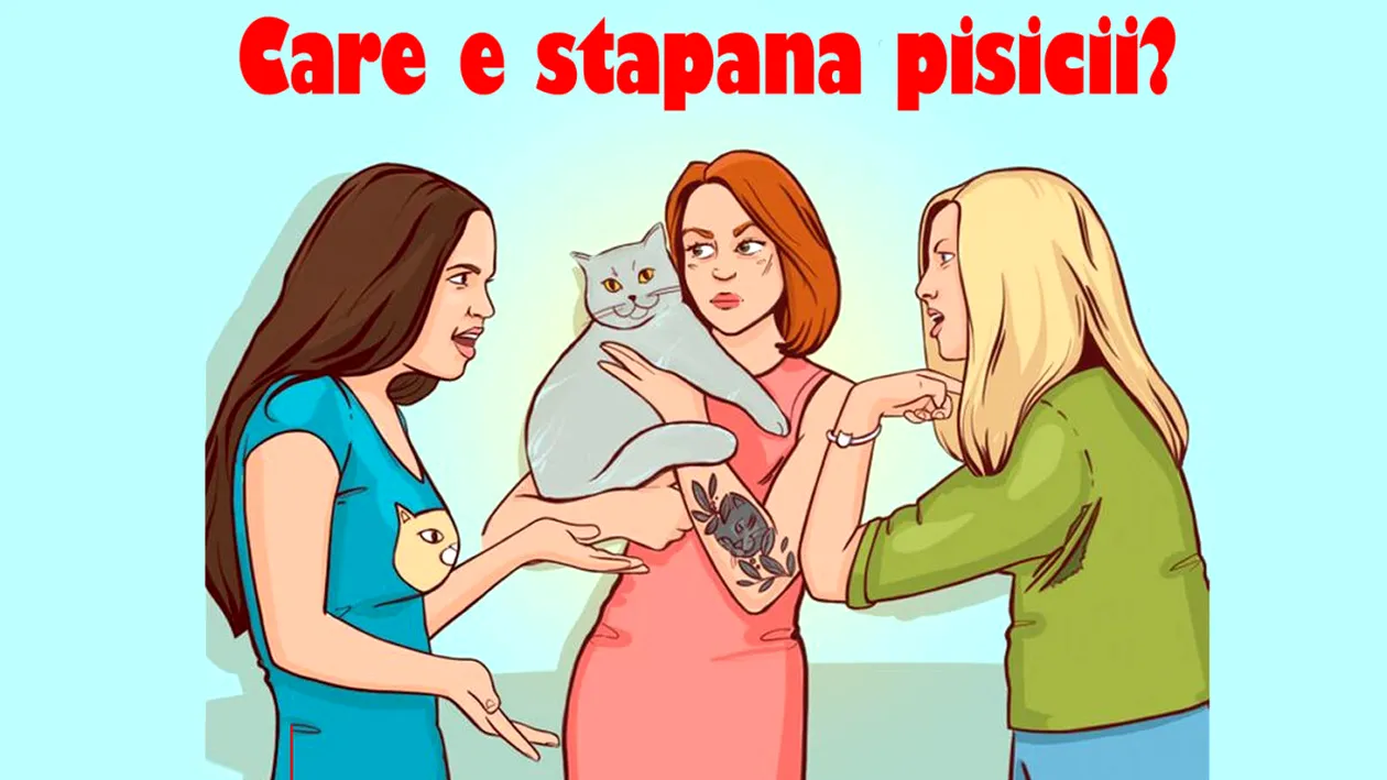 Test de perspicacitate | Care dintre cele 3 femei e stăpâna pisicii din imagine?