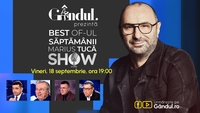 Gândul prezintă Best of Marius Tucă Show – vineri, 18 septembrie, de la ora 19.00