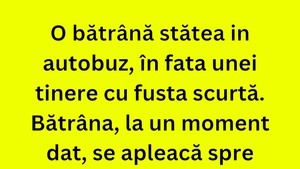 BANC | Bătrânica din autobuz și tânăra cu fustă scurtă