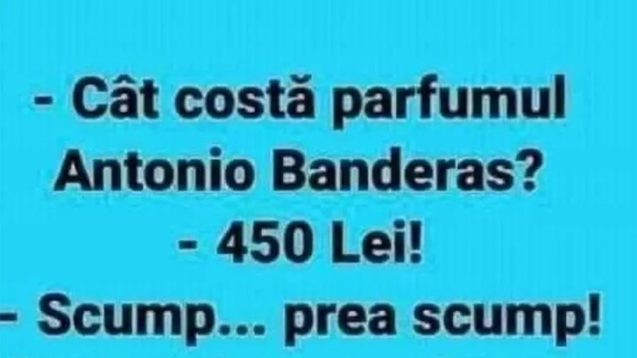 BANCUL ZILEI | Cât costă parfumul Antonio Banderas?