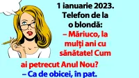 Bancul începutului de an nou | 1 ianuarie 2023. Telefon de la o blondă