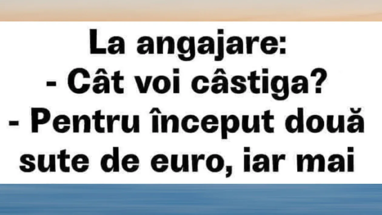 BANC | La angajare: „Cât voi câștiga?”