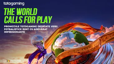 (P) The World Calls for Play! Promoțiile și surprizele pregătite de Totogaming pentru vara fotbalului sunt cu adevărat impresionante