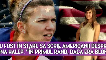 Ce-au fost in stare sa scrie americanii despre Simona Halep. In primul rand, daca era blonda ...