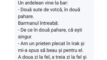 BANCUL ZILEI | Un ardelean vine la bar: 200 ml de votcă, în două pahare!