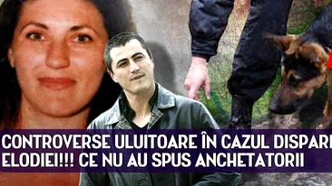 Controverse ULUITOARE în cazul dispariţiei Elodiei!!! CE NU AU SPUS ANCHETATORII