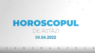 Horoscop zilnic 9 aprilie 2022. Racii atrag oportunități în viața lor
