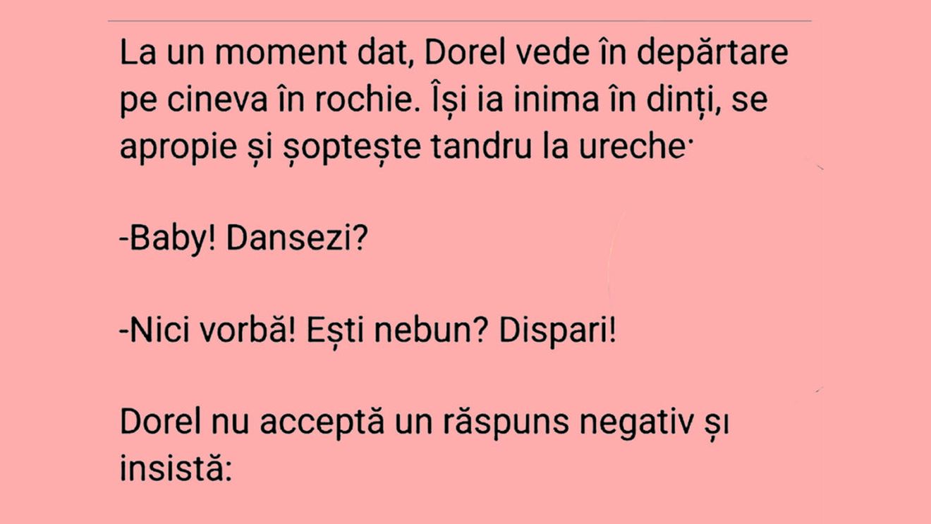 Bancul de weekend | Cum agață Dorel: "Baby, dansezi?"