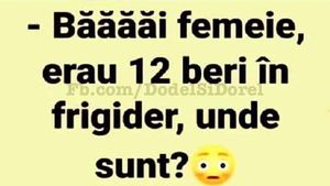 Bancul de joi | "Băăăi femeie, erau 12 beri în frigider, unde sunt?!"Fă-ți ziua mai bună cu o doză de amuzament!
