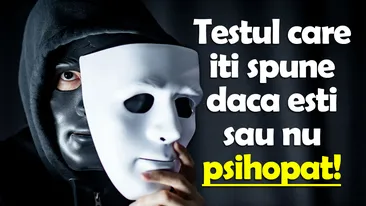 Test psihologic | Răspunde la această singură întrebare și află dacă ești sau nu psihopat