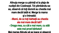 BANC | Alinuța merge cu părinții ei la plaja de nudiști din Costinești: Mami, de ce toţi bărbaţii au chestia aia mai mare decât tati?