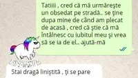 BANCUL ZILEI | Tatiii, cred că mă urmărește un obsedat pe stradă!